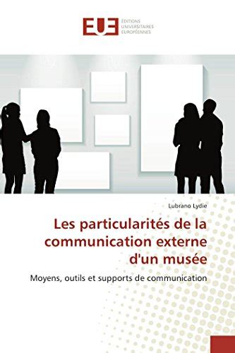 Les particularités de la communication externe d'un musée
